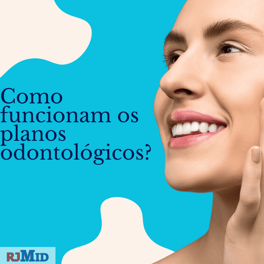 Como funcionam os planos odontológicos?