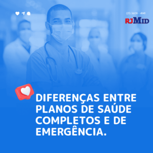 Diferenças entre planos de saúde completos e de emergência