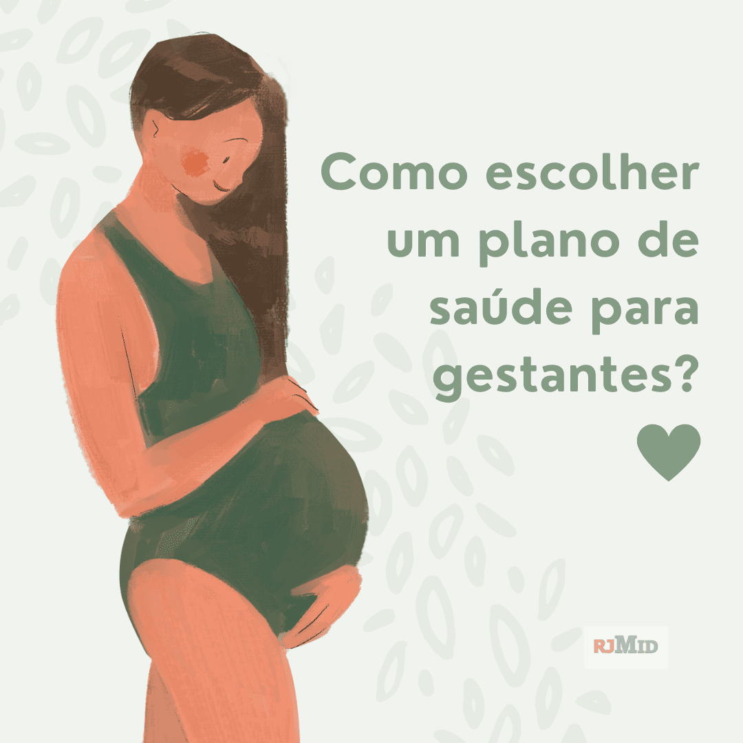 Como escolher um plano de saúde para gestantes?