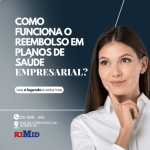 Como funciona o reembolso em planos de saúde empresariais?