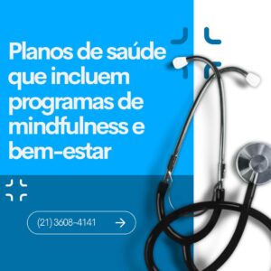 PLANOS DE SAÚDE QUE INCLUEM PROGRAMAS DE MINDFULNESS E BEM-ESTAR