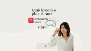 Quais hospitais o plano de saúde Bradesco cobre